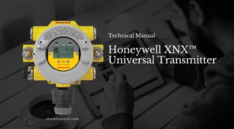 Honeywell XNX Universal Transmitter : Technical Manual